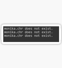 Monika.chr Does Not Exist Sticker