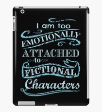 Vinilo o funda para iPad Estoy demasiado apegado emocionalmente a los personajes ficticios # 2