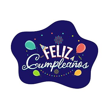 MUY FELIZ CUMPLEANOS! Greeting Card for Sale by ddysmilez
