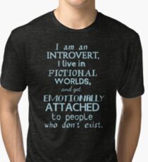 introvert, fictional worlds, fictional characters #2 Tri-blend T-Shirt