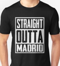 Straight Outta Madrid Unisex T-Shirt