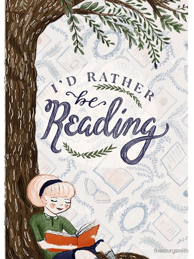 I'd Rather be Reading by thestorysmith