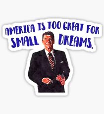 America is too Great Sticker
