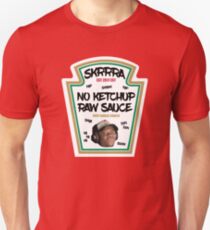 No ketchup, Raw sauce, skrrra Unisex T-Shirt