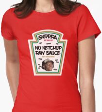 No ketchup, Raw sauce, skrrra Women's Fitted T-Shirt