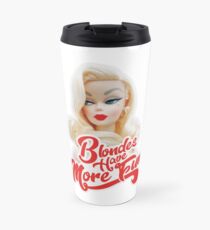 Blondes Have More Fun Travel Mug
