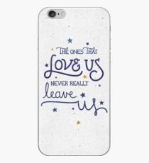 Never leave us iPhone Case
