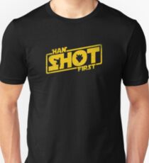 Han Shot First Unisex T-Shirt