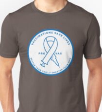 Pro-Vax // Pro-Vaccine // Vaccinate your Children // Vaccinations save lives Slim Fit T-Shirt
