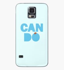Can Do! Case/Skin for Samsung Galaxy