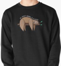 My Spirit Animal Is A Sloth Pullover Sweatshirt
