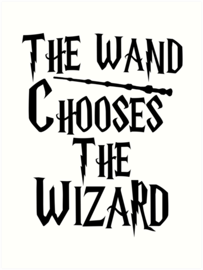 The Wand Chooses The Wizard Quote