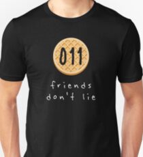 friends don't lie Unisex T-Shirt