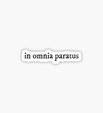 in omnia Paratus Sticker
