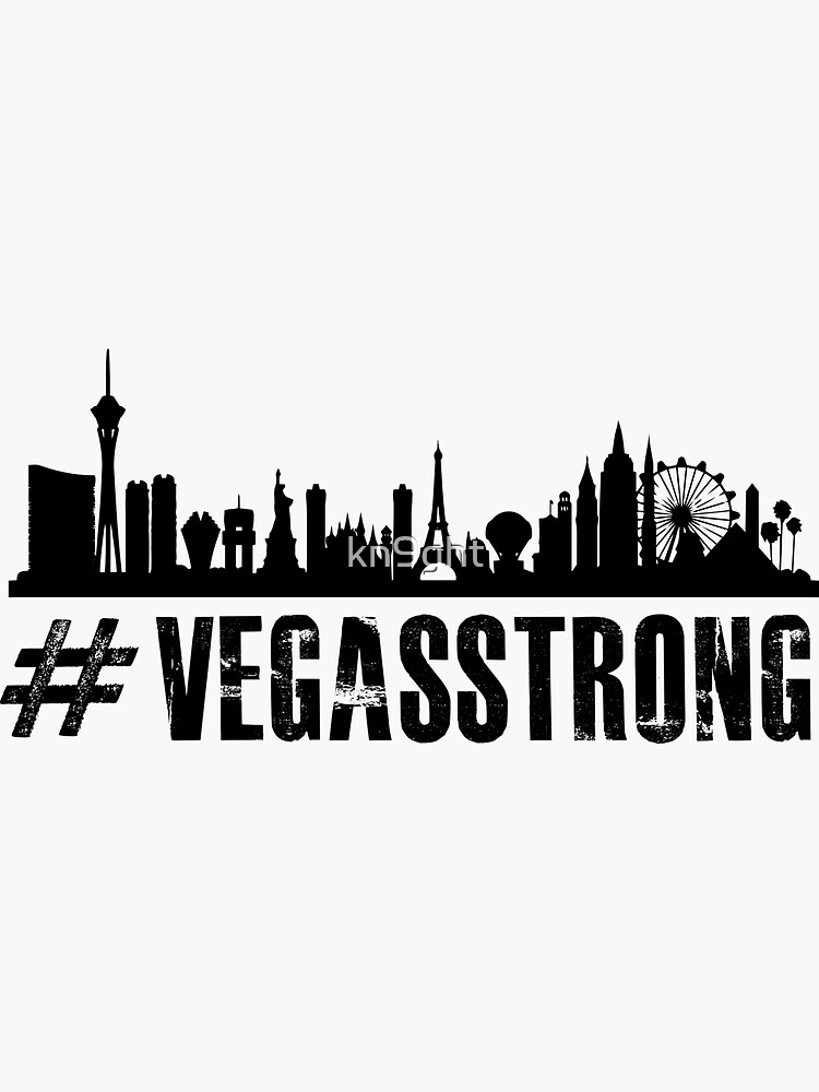 &quot;Vegas Strong&quot; Sticker by kn9ght | Redbubble