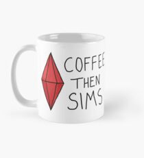 Coffee then sims Mug