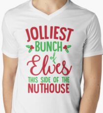 Jolliest Bunch Of Elves This Side Of The Nuthouse Men's V-Neck T-Shirt