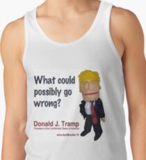 What could possibly go wrong? Tank Top