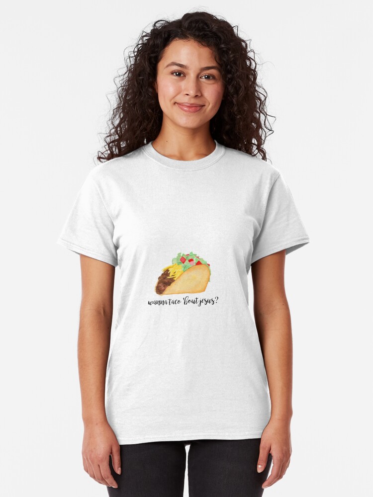 lets taco bout jesus shirt