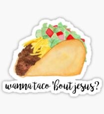 let's taco bout jesus Sticker