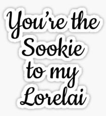 You're the Sookie to my Lorelai Cursive | Gilmore Girls Sticker