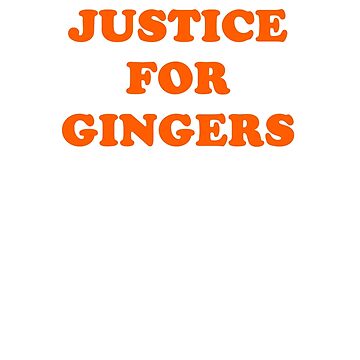 justice for gingers t shirt