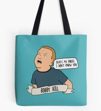 Bolsa de tela Bobby Hill: ¡Esa es mi cartera! ¡No te conozco!