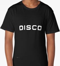 Disco, get your disco t-shirt today! Long T-Shirt