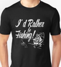 Rather Be Fishing Unisex T-Shirt