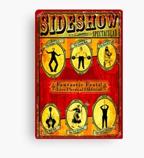 SIDESHOW SPECTACULAR; Vintage Circus Advertising Print Canvas Print