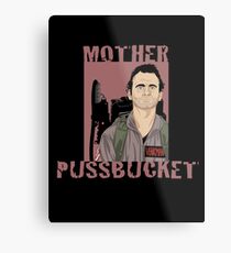 Ghostbusters Venkman 'Mother Pussbucket' Metal Print