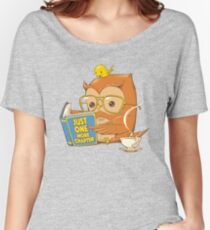 Just One More Chapter Women's Relaxed Fit T-Shirt