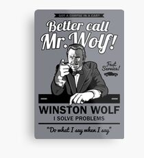Better call Mr. Wolf Metal Print