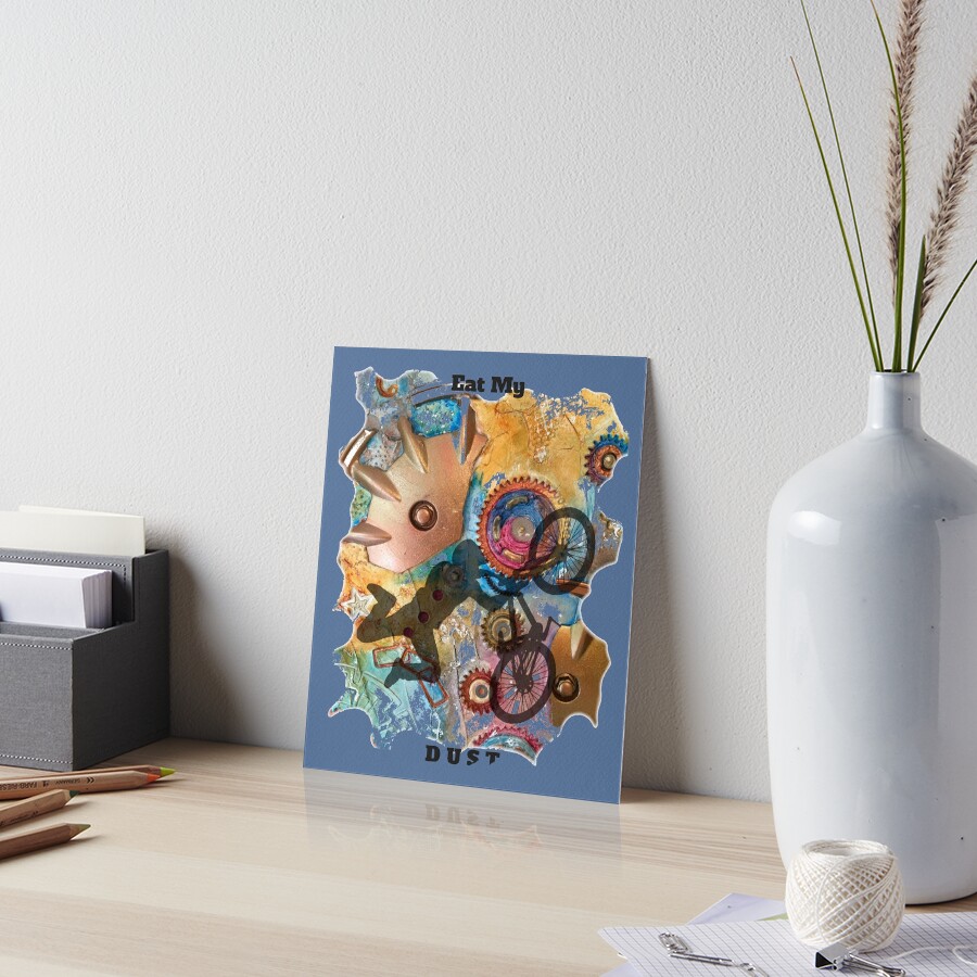 EAT MY DUST - DIRT BIKING Art Board Print