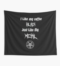 Ich mag meinen Kaffee Black Just Like My Metal Wandbehang