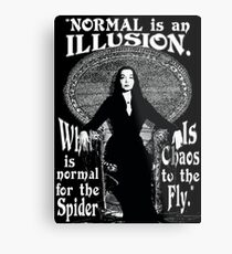 Morticia Addams-"Normal Is An Illusion..." Metal Print