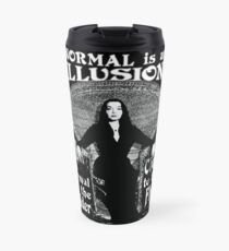 Taza de viaje Morticia Addams: "Normal es una ilusión ..."