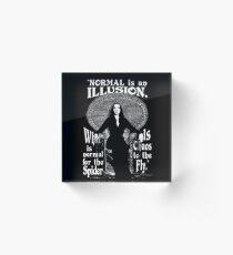 Morticia Addams-"Normal Is An Illusion..." Acrylic Block