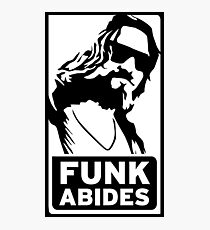 FUNK ABIDES Photographic Print