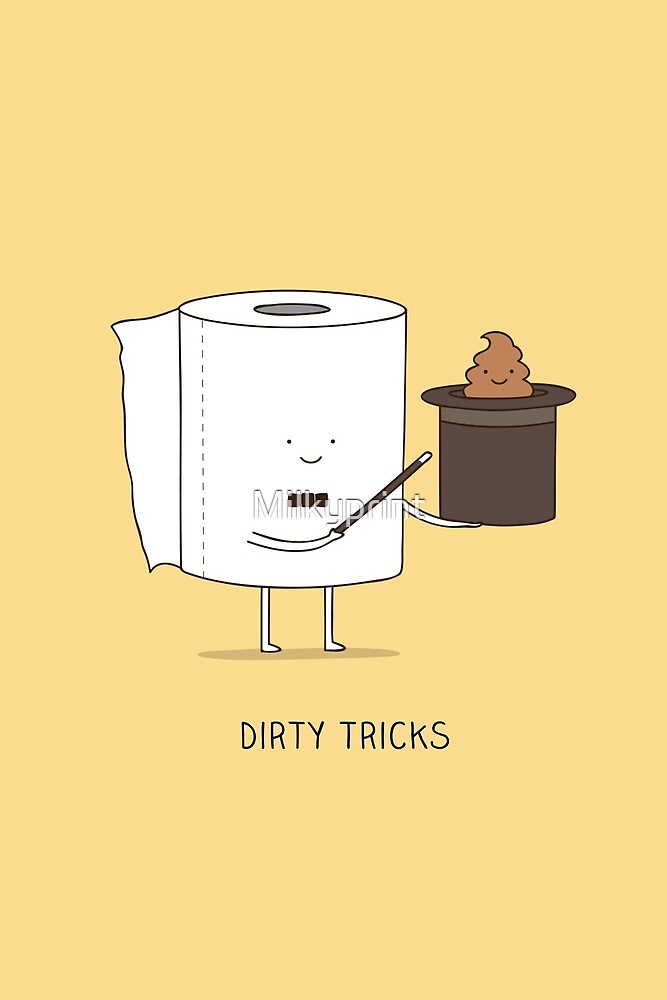 dirty-tricks-by-milkyprint-redbubble