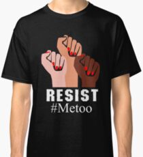 Metoo Hashtag T-shirt women say me too Classic T-Shirt