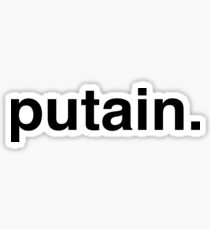 putain Sticker