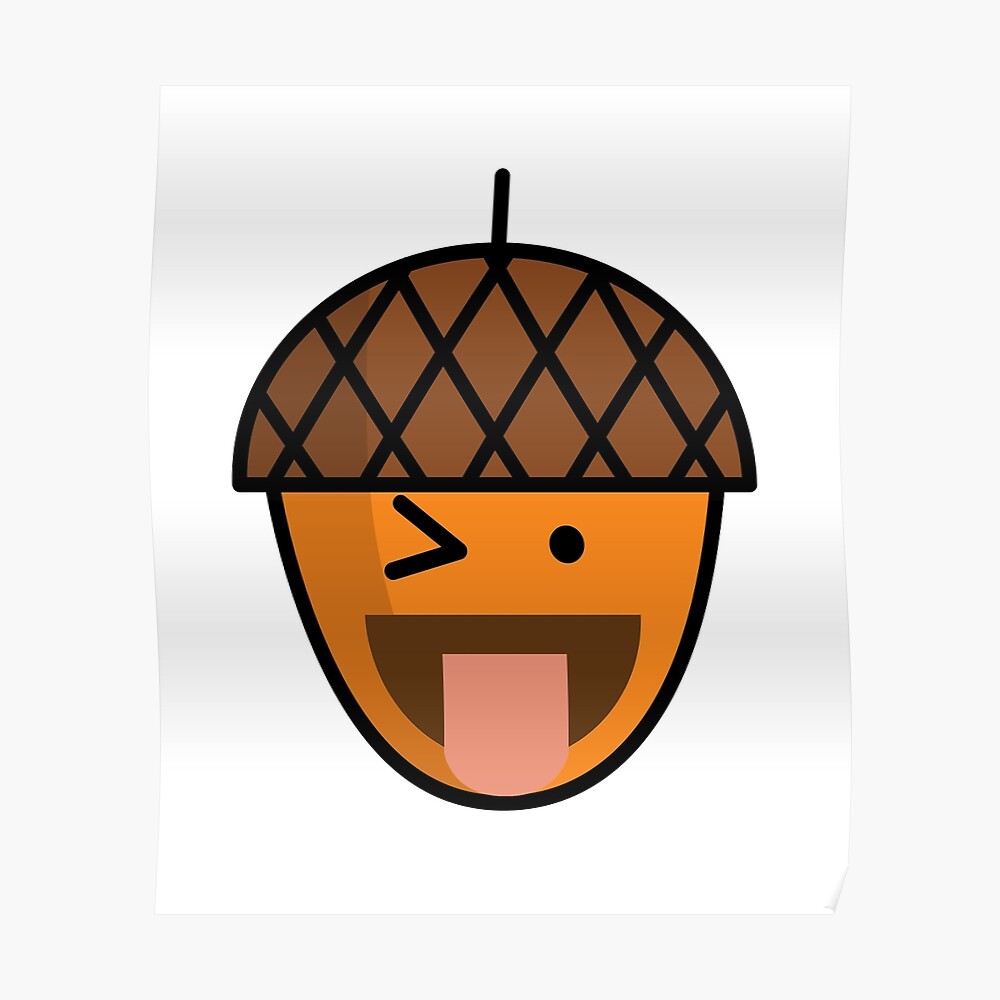 "Acorn Emoji Thanksgiving Tshirt aka Thanksgiving Funny Tee" Poster by