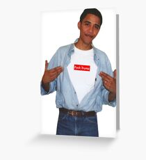 Obama Fuck Trump Supreme Greeting Card