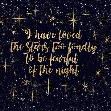 i have loved the stars too fondly  by hugsnguineapigs