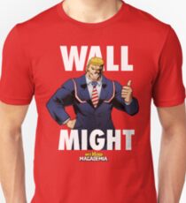 Wall Might - My Hero MAGAdemia Unisex T-Shirt