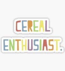 cereal enthusiast Sticker