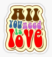 Alles was du brauchst ist Liebe Sticker