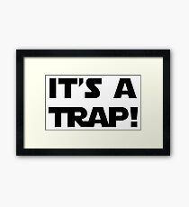 It's A Trap Framed Print