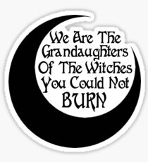 We Are The Grandaughters Sticker